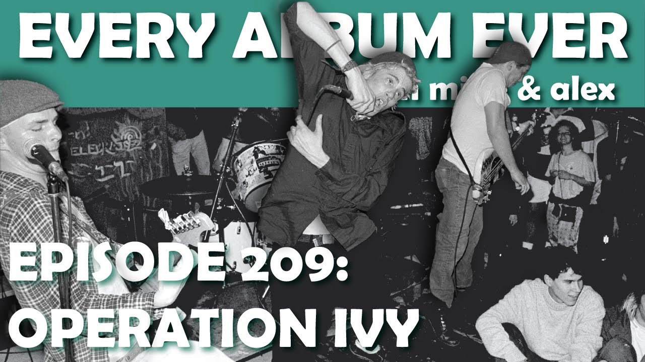 Every Album Ever | Episode 209: Operation Ivy - YouTube