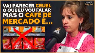 imagem do vídeo ESPECIALISTA fala a VERDADE sobre o CAFÉ do SUPERMERCADO | À Deriva Podcast