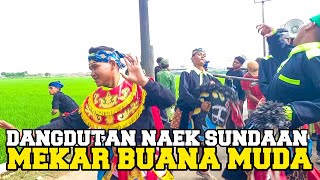 MEKAR BUANA MUDA DANGDUTAN NAEK SUNDAAN DUARASA MEDLEY ENAK