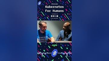 Kubernetes for Humans Podcast with Kelsey Hightower