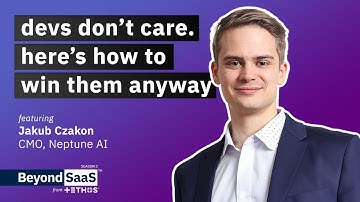 5 lessons on Marketing to Developers & Researchers | Jakub Czakon on BeyondSaaS Ep 048