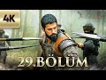 Kuruluş Osman 29 Bölüm 4K Ultra HD