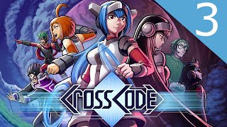 CrossCode Part 3 | Saving Some Trees
