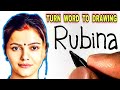 How to Turn Word RUBINA into Rubina Dilaik Drawing