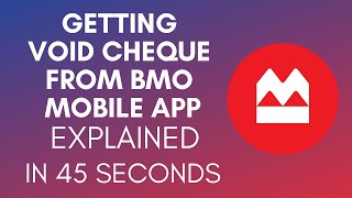 How To Get Void Cheque From BMO Mobile App (2025)