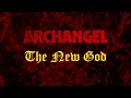 ARCHANGEL - The New God (Official Video)