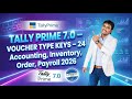 Tally Prime 7.0 Tutorial – 24 Voucher Type Keys for Accounting, Inventory, Order & Payroll Vouchers