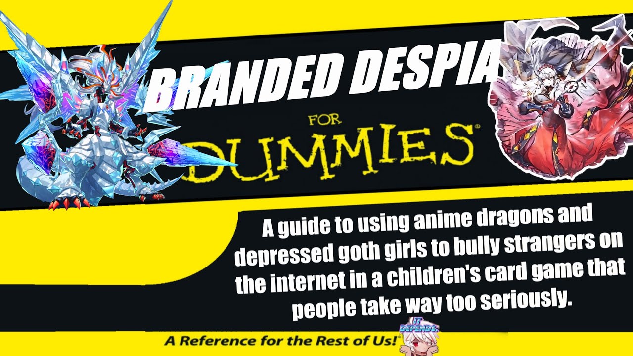 Branded Despia for Dummies: Branded 101 (Basic starter combo guide + Deck list)