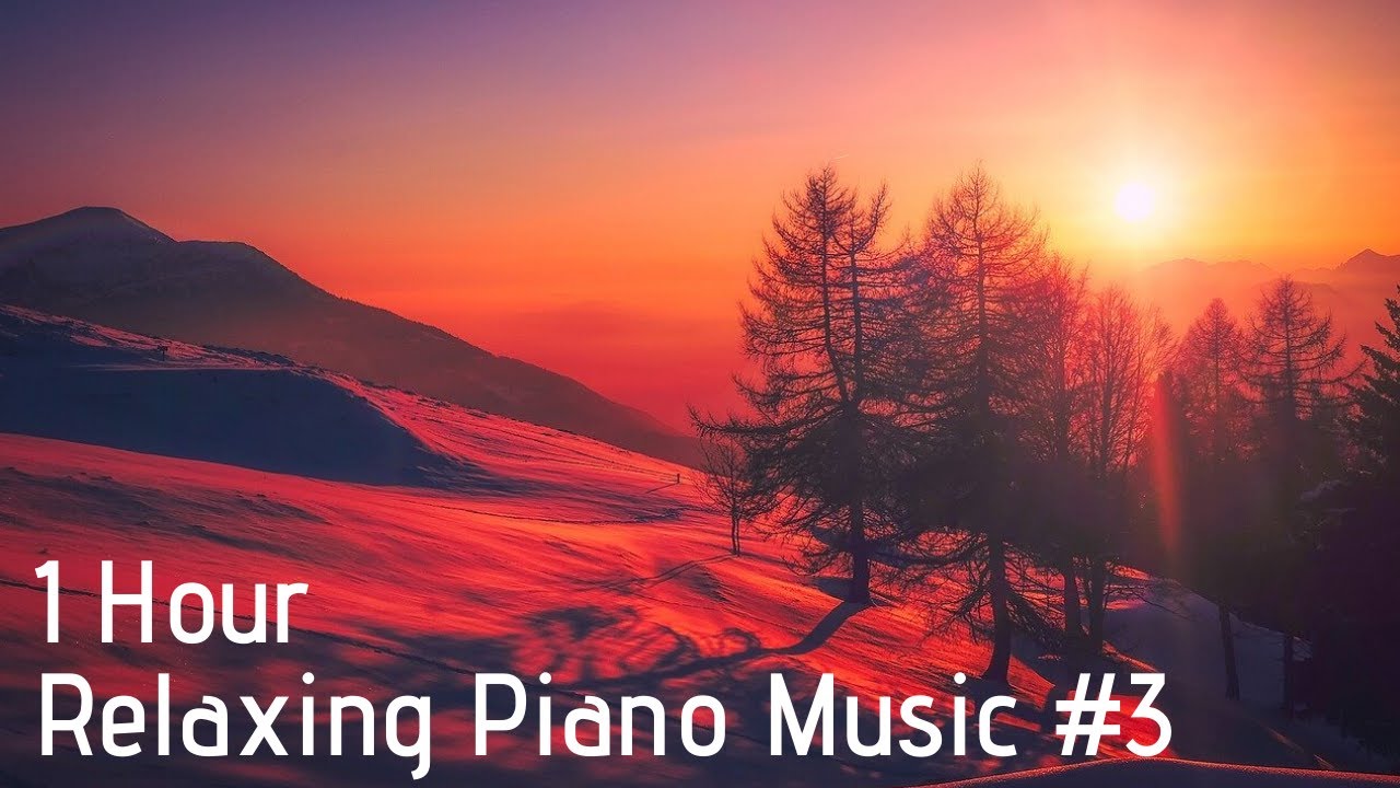 1 Hour of Relaxing Piano Music: Calm Music for Stress Relief and Sleep ...
