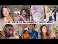 LAST DAYS OF RAMADAN WITHOUT FAMILY | Its Tough 😟 | Sidra Mehran vlogs