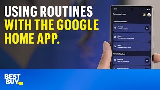 Using Routines with the Google Home App. Tech Tips from Best Buy. screenshot 5