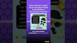 When Abusers Laugh: Destroying Emotional Vulnerability in Narcissistic Families | Narcissistic...