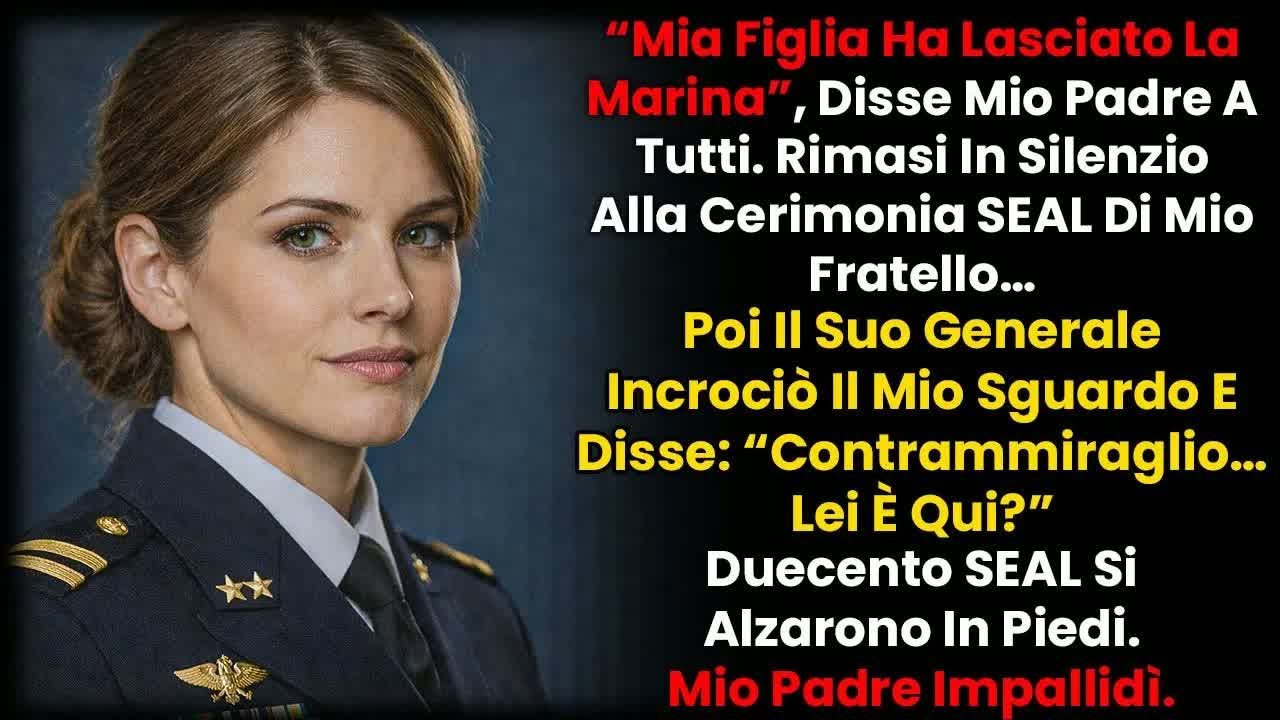 Mio Padre Mi Umiliò Alla Cerimonia SEAL Di Mio Fratello — Poi Il Generale Disse; «Contrammiragli