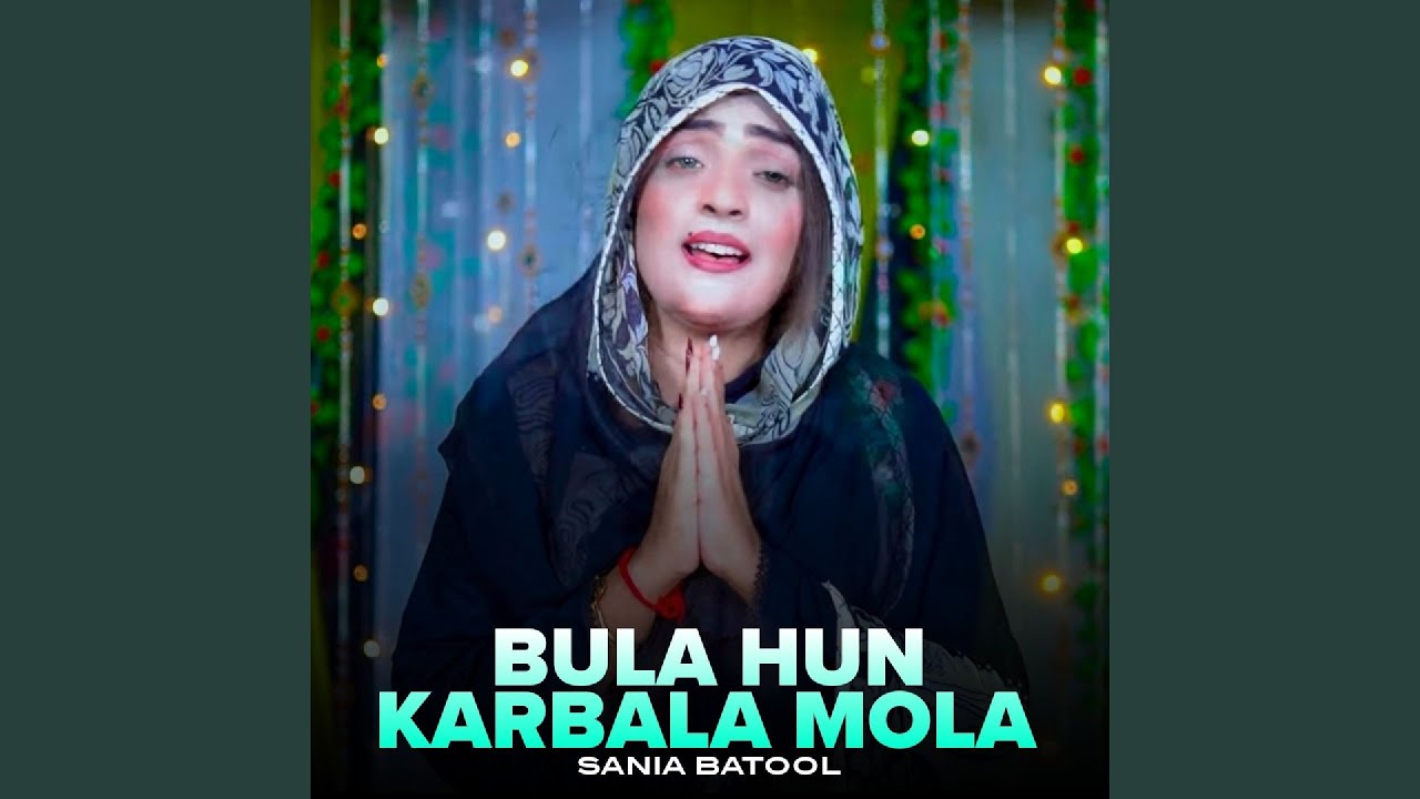 Bula Hun Karbala Mola