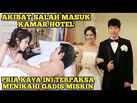 GARA2 SALAH MASUK KAMAR HOTEL, GADIS MISKIN INI DINIKAHI CEO PERUSAHAAN KAYA