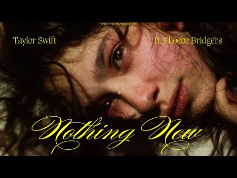 [vietsub] Nothing New - Taylor Swift ft. Phoebe Bridgers