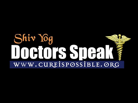 ShivYogi Doctors Speaks ~ Terminal illnesses recovery