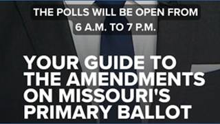 Your guide to the amendments on Missouri's primary ballot