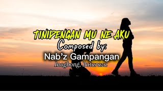 Tinidengan Mu Ne Aku (Iniwan Mo Na Ako)