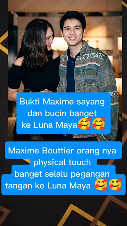 Download lagu Bukti Maxime Bouttier sayang ke Luna Maya #lunamayayaterbaru #lunamayamenikah #maximebouttier
