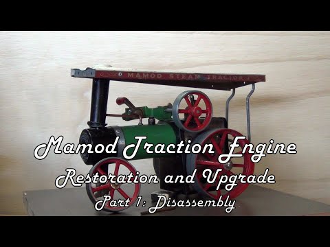 Mamod Traction Engine - Restoration and Upgrade - Part 1: Disassembly