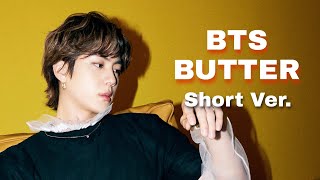[Short Ver.] BTS - BUTTER