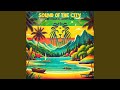 Sound Of The City Sound Of The City