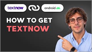 How to Get TextNow on Android [2026 Full Guide] screenshot 3