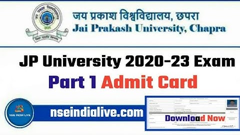 JP University 2020 -23 Part -1 परीक्षा फॉर्म फिर शुरू एडमिट कार्ड जारी रूटीन समझें...//