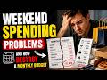Weekend Spending Problems