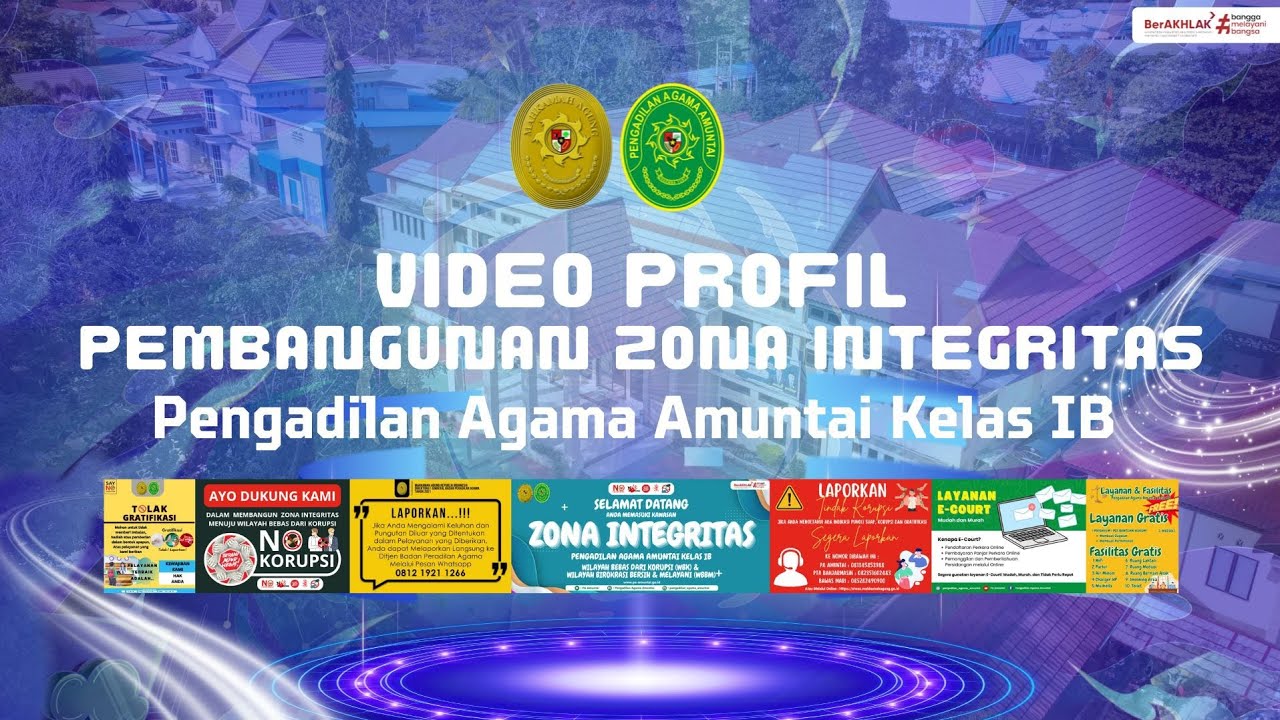 Video Profil Pembangunan Zona Integritas Pengadilan Agama Amuntai Kelas IB menuju WBK & WBBM
