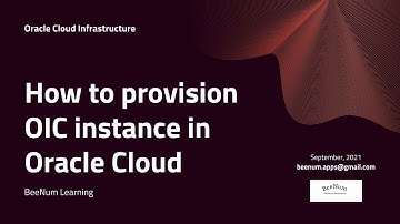 How to provision Oracle Integration Cloud (OIC) Instance in Oracle Cloud