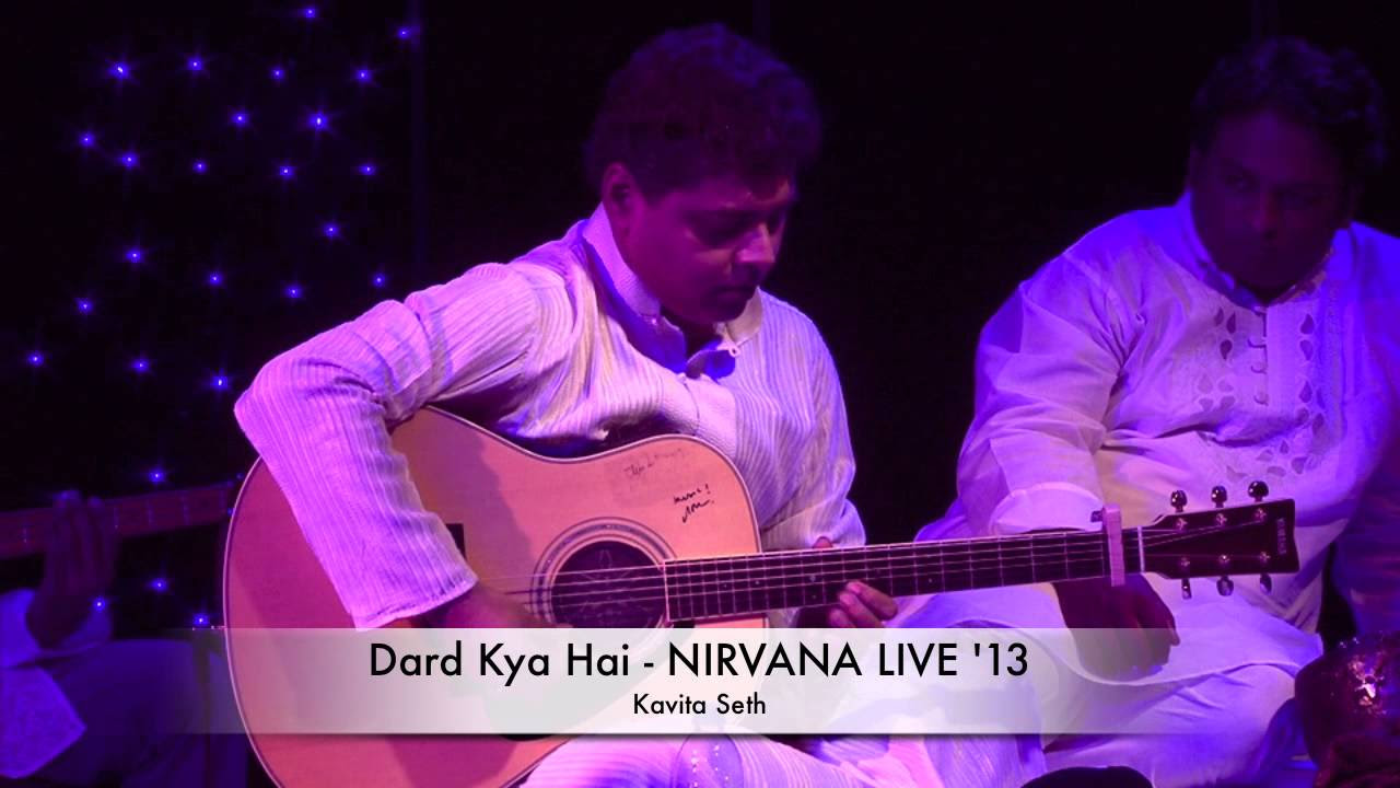 Dard Kya Hai   Kavita Seth   NIRVANA LIVE 13