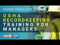 OSHA Recordkeeping for Managers and Supervisors Preview