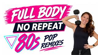 Girls Just Wanna Have Fun No Repeat 45-Min Full Body Dumbbell to Remixes of the 1980s