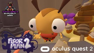 Floor Plan 2 VR | Part 3 | Gameplay | Oculus Quest 2
