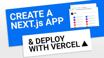 Vercel - Create a Next.js App and Deploy with Vercel CLI