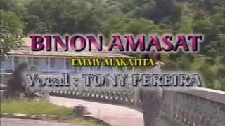 Binon Amasat - Tonny Pereira