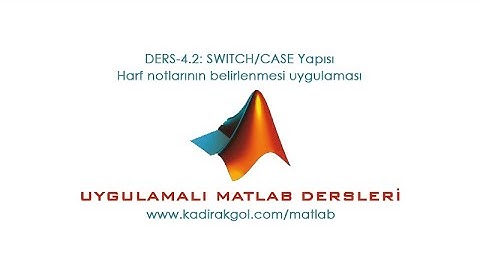 Uygulamalı MATLAB Dersleri - SWITCH-CASE yapısı