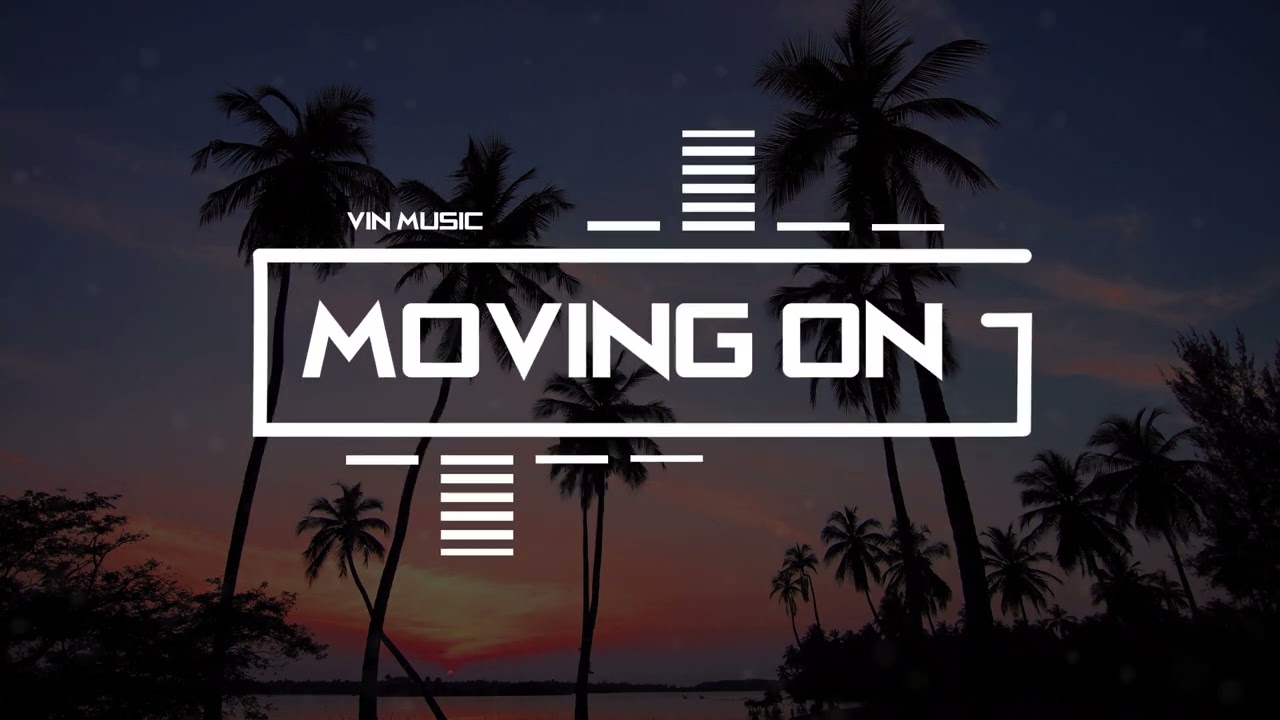 Vin Music - Moving On (Official Audio)