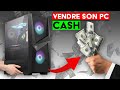 Comment vendre son pc gamer cash simplement