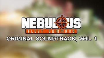 NEBULOUS: Fleet Command OST, Vol. 1