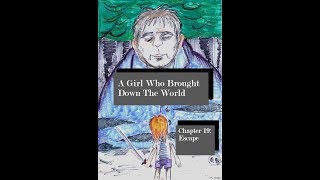 A Girl Who Brought Down the World - Chapter 19