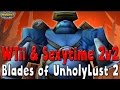 Warcraft 3 - WTii & Sexytime #24 | Blades of UnholyLust #2 (2v2 AT #38)