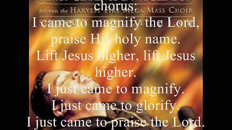 I Came to Magnify the Lord by Bishop Clarence E. M...