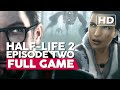 Half-Life 2: Episode Two | Full Game Walkthrough | PC HD 60FPS | No Commentary