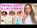 Elimina tus ojeras de manera efectiva 