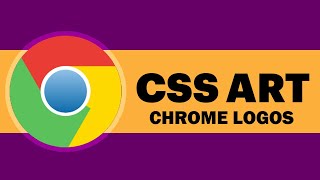 Google Chrome logos in CSS | HTML & CSS PURE ( ART )  | Nova Code