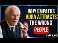Why Empaths Aura Attracts the Wrong People | Psychology Explained