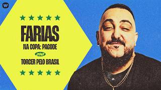 Farias na Copa 2026: Pagode pra Torcer pelo Brasil
